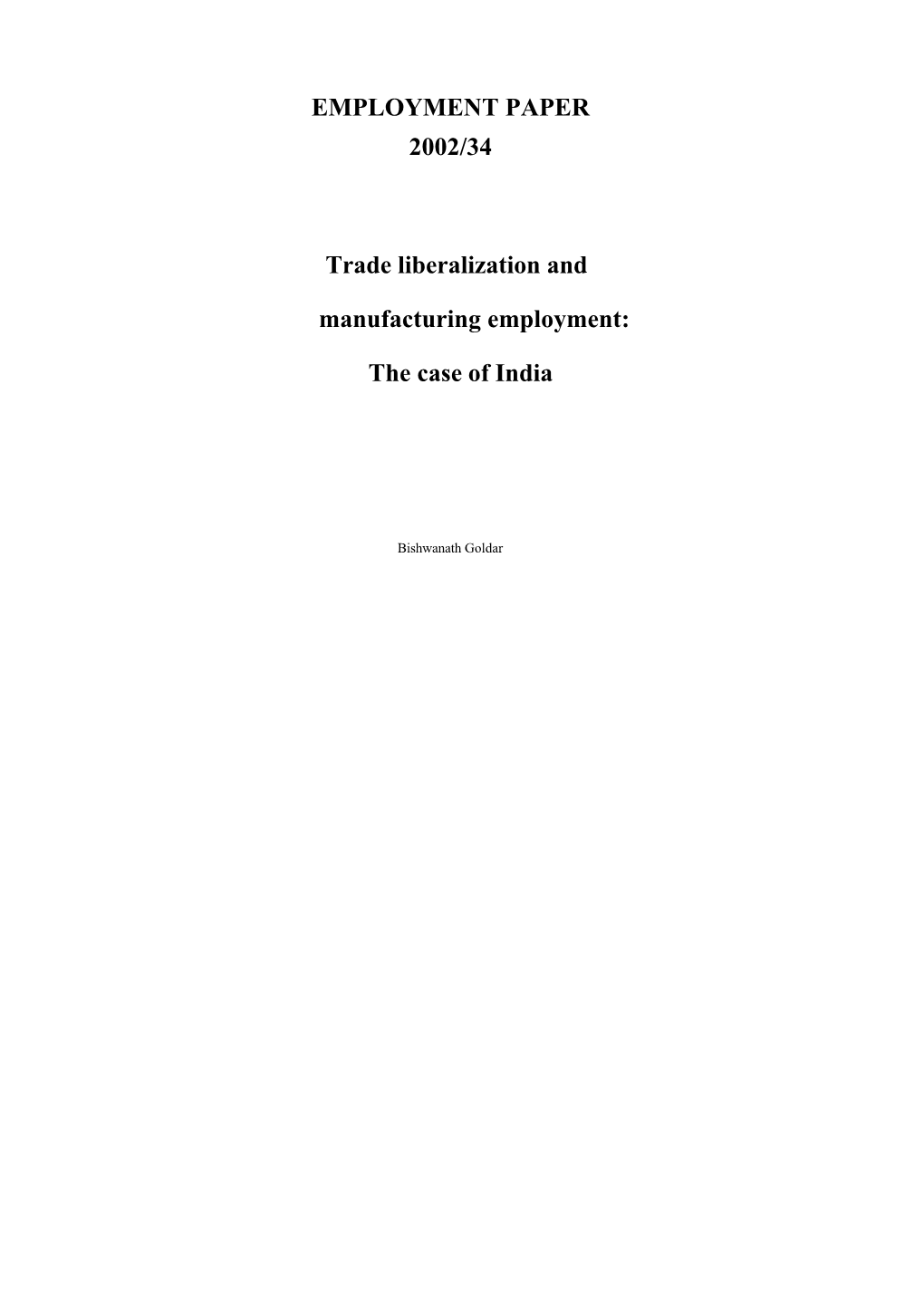 Trade Liberalization and Manufacturing Employment