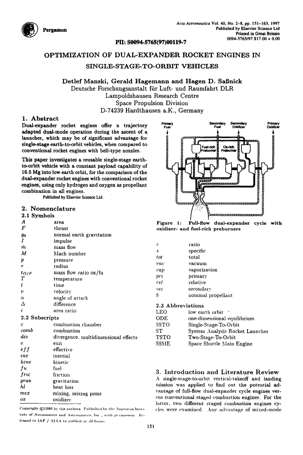 Deutsche Forschungsanstalt Fiir Luft- Und Raumfahrt DLR Lampoldshausen Research Centre Space Propulsion Division D-74239 Hardthausen A.K., Germany 1