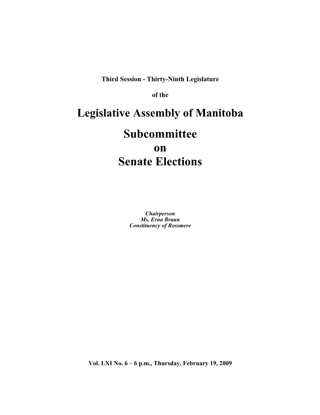 39Th Legislature, Senate Elections 6, Feb 19, 2009