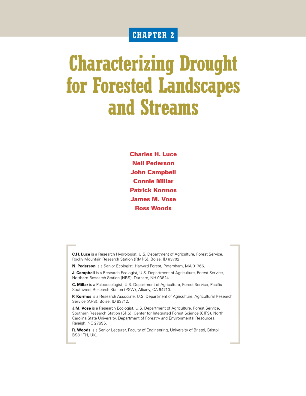 EFFECTS of DROUGHT on FORESTS and RANGELANDS in the UNITED STATES 15 CHAPTER 2 Characterizing Drought for Forested Landscapes and Streams