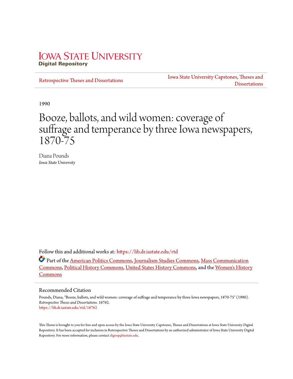 Coverage of Suffrage and Temperance by Three Iowa Newspapers, 1870-75 Diana Pounds Iowa State University