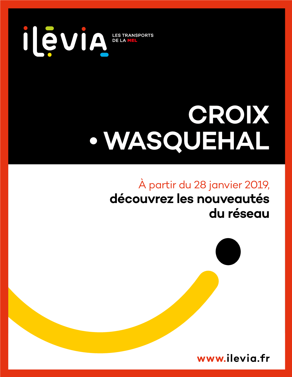 CROIX • WASQUEHAL Des Liaisons Du Cœur De Vos Communes Au Plus Près De Vos Centres D’Intérêts