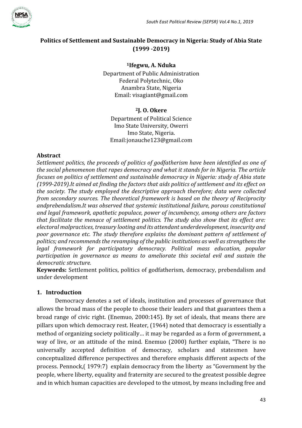 Politics of Settlement and Sustainable Democracy in Nigeria: Study of Abia State (1999 -2019)