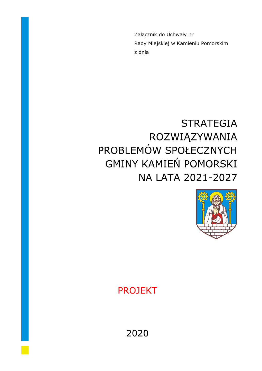 Strategia Rozwiązywania Problemów Społecznych Gminy Kamień Pomorski Na Lata 2021-2027