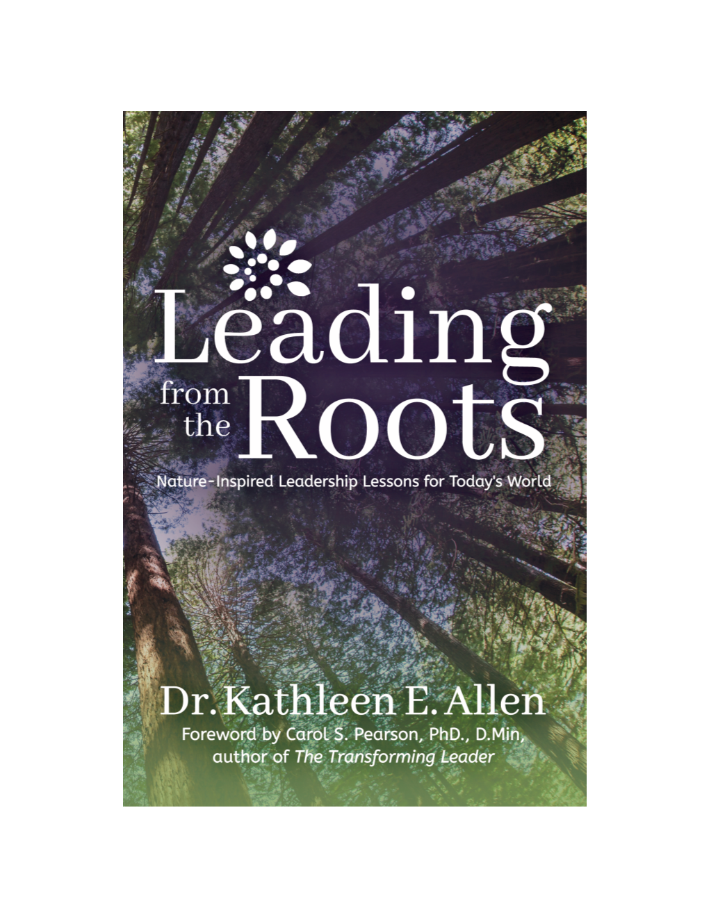 To Download Chapter One of Leading from the Roots
