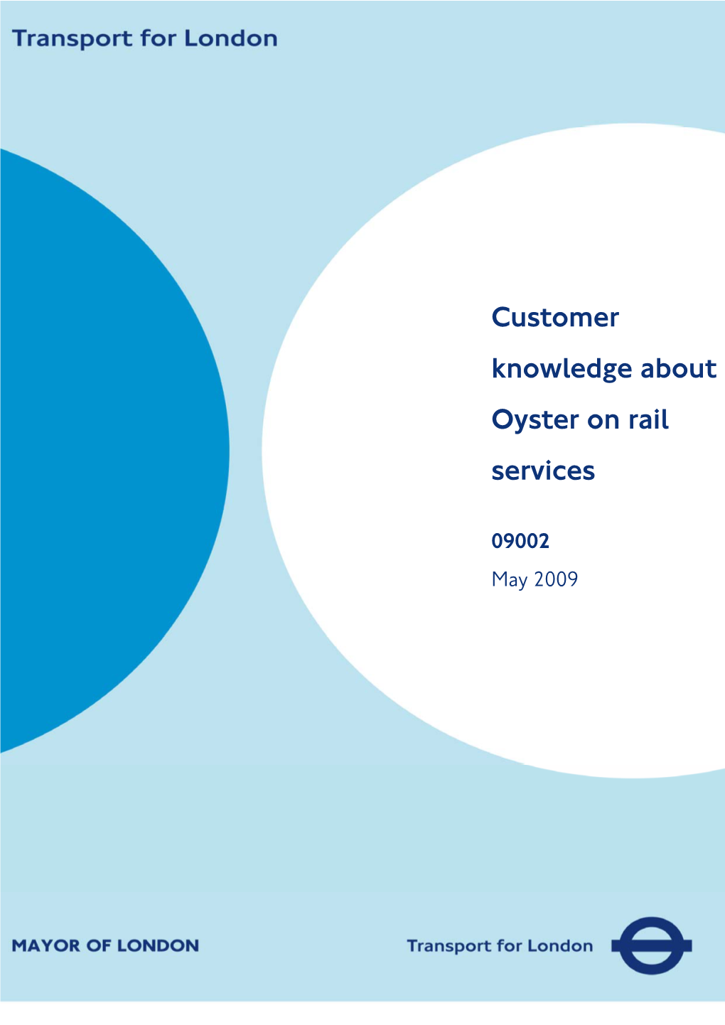 Customer Knowledge About Oyster on Rail Services
