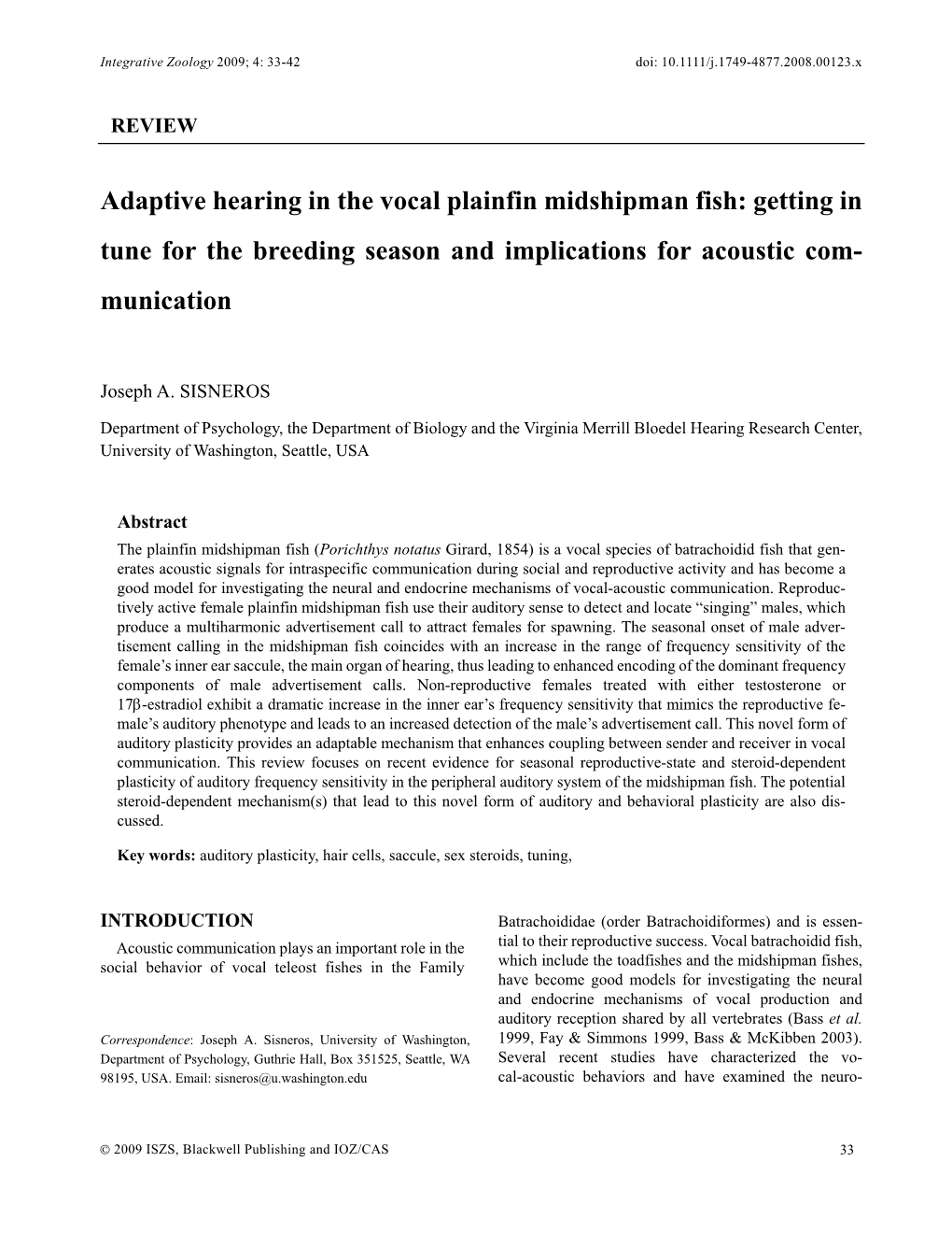 Adaptive Hearing in the Vocal Plainfin Midshipman Fish: Getting in Tune for the Breeding Season and Implications for Acoustic Com- Munication