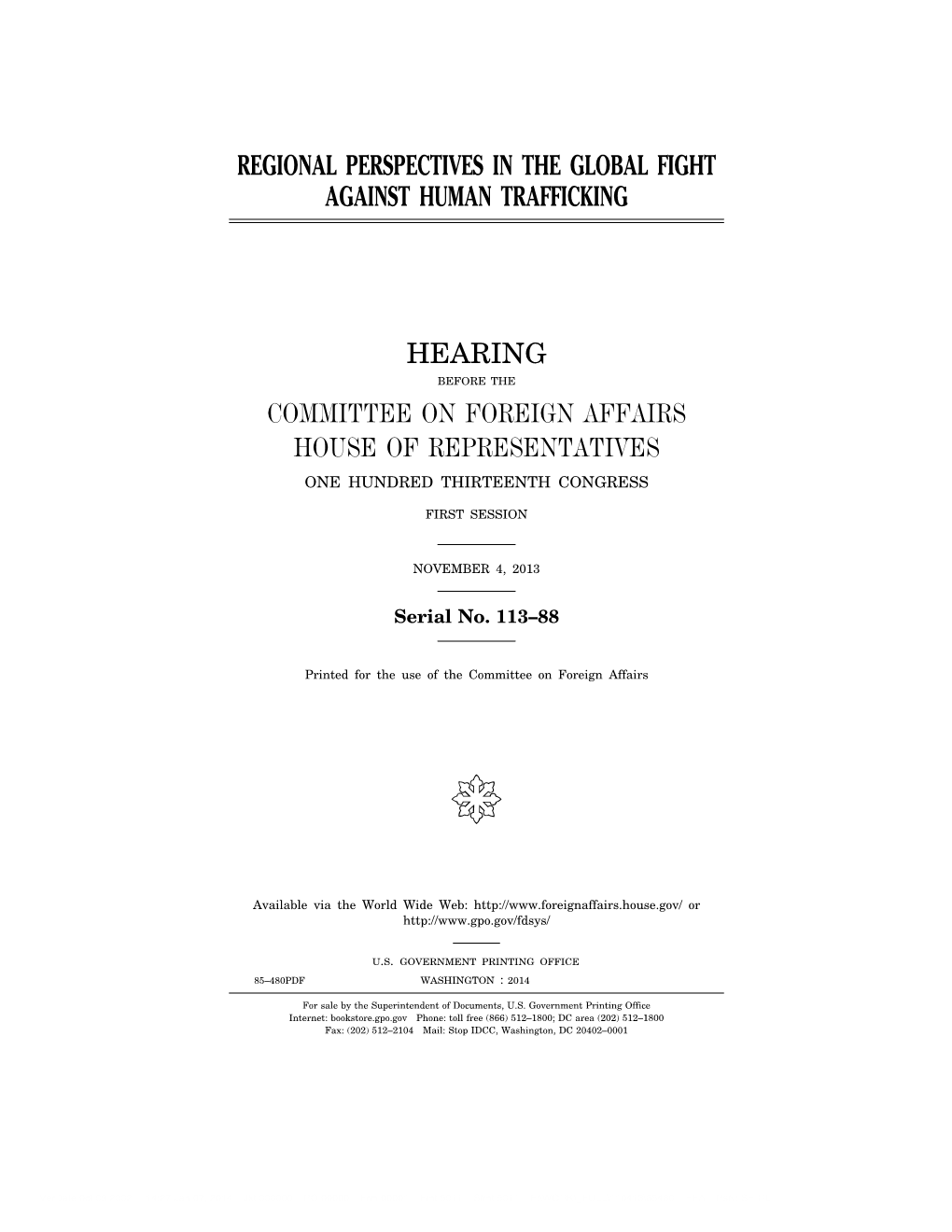 Regional Perspectives in the Global Fight Against Human Trafficking Hearing Committee on Foreign Affairs House of Representative