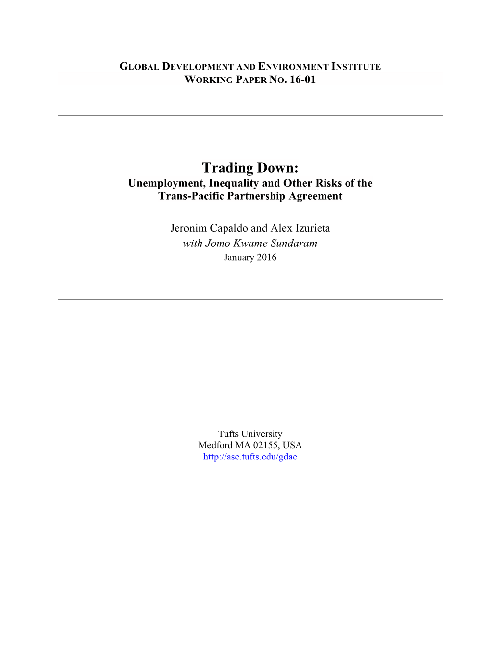 Trading Down: Unemployment, Inequality, and Other Risks of The