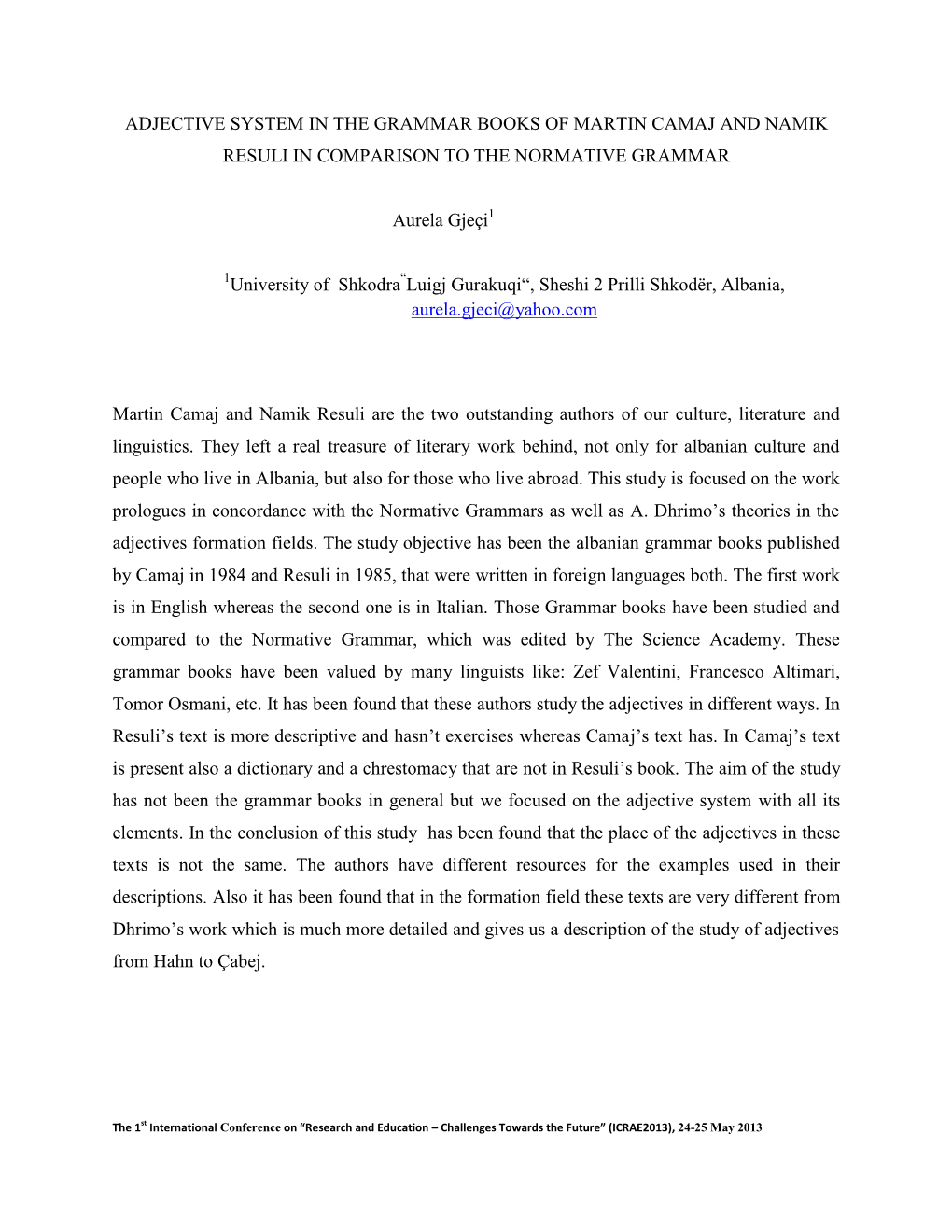 Adjective System in the Grammar Books of Martin Camaj and Namik Resuli in Comparison to the Normative Grammar