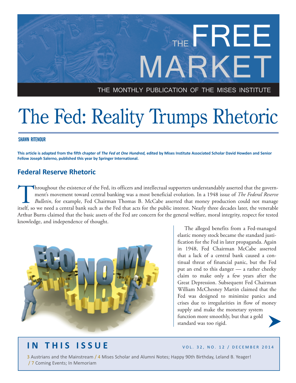 FREE MARKET the MONTHLY PUBLICATION of the MISES INSTITUTE the Fed: Reality Trumps Rhetoric