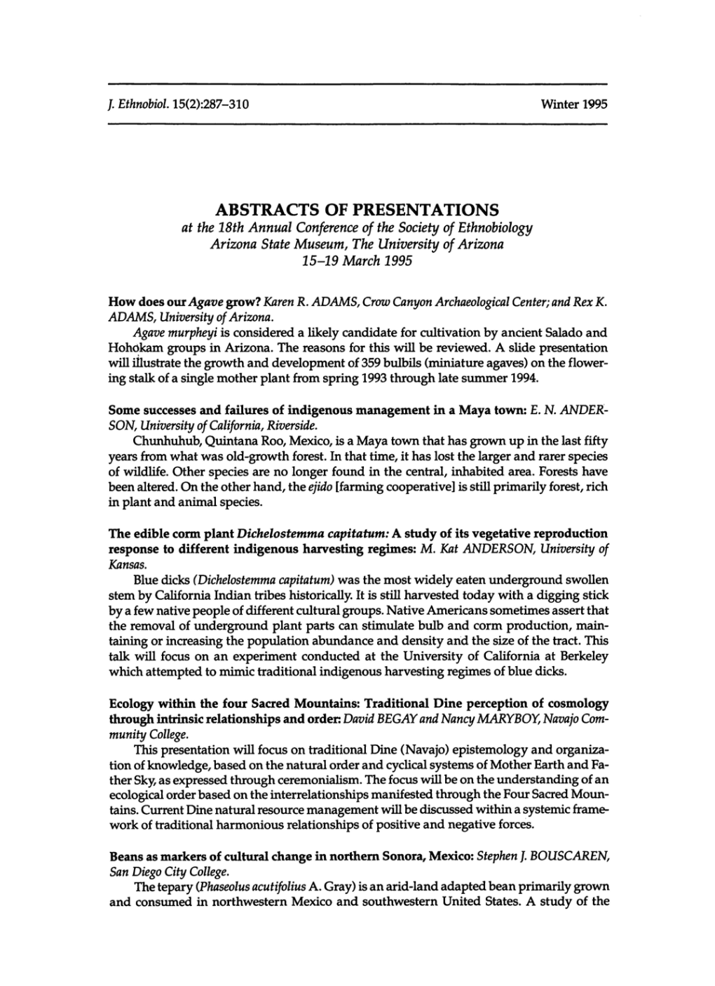 ABSTRACTS of PRESENTATIONS at the 18Th Annual Conference of the Society of Ethnobiology Arizona State Museum, the University of Arizona 15-19 March 1995