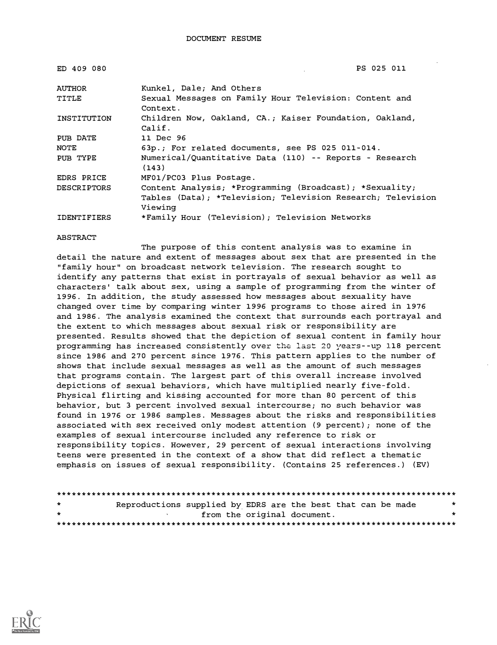 Sexual Messages on Family Hour Television: Content and Context. INSTITUTION Children Now, Oakland, CA.; Kaiser Foundation, Oakland, Calif