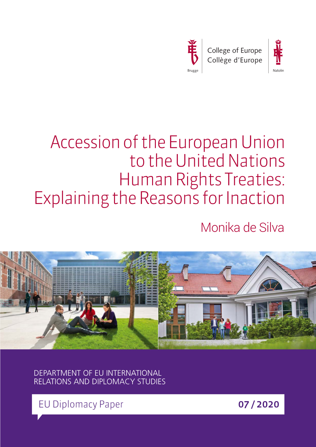 Accession of the European Union to the United Nations Human Rights Treaties: Explaining the Reasons for Inaction