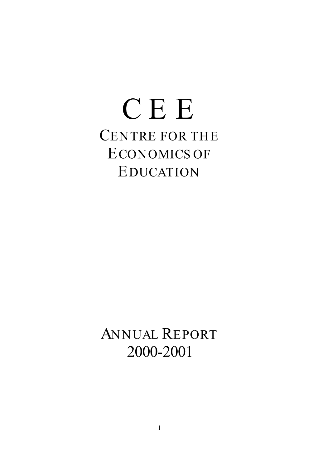 Centre for the Economics of Education Annual Report
