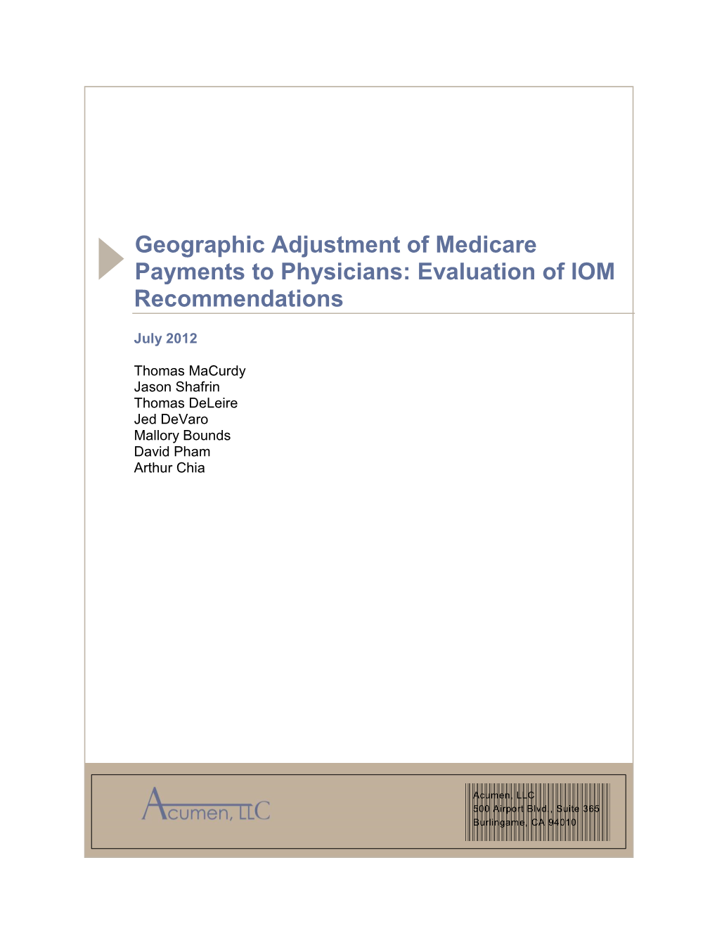 Geographic Adjustment of Medicare Payments to Physicians: Evaluation of IOM Recommendations