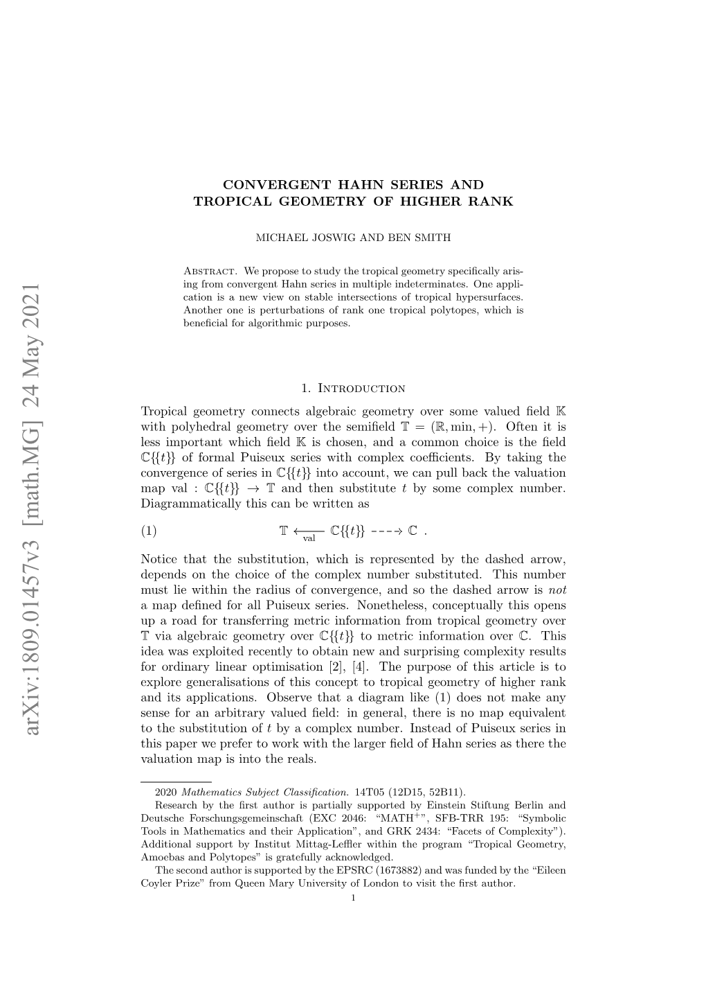 Arxiv:1809.01457V3 [Math.MG] 24 May 2021 This Paper We Prefer to Work with the Larger ﬁeld of Hahn Series As There the Valuation Map Is Into the Reals