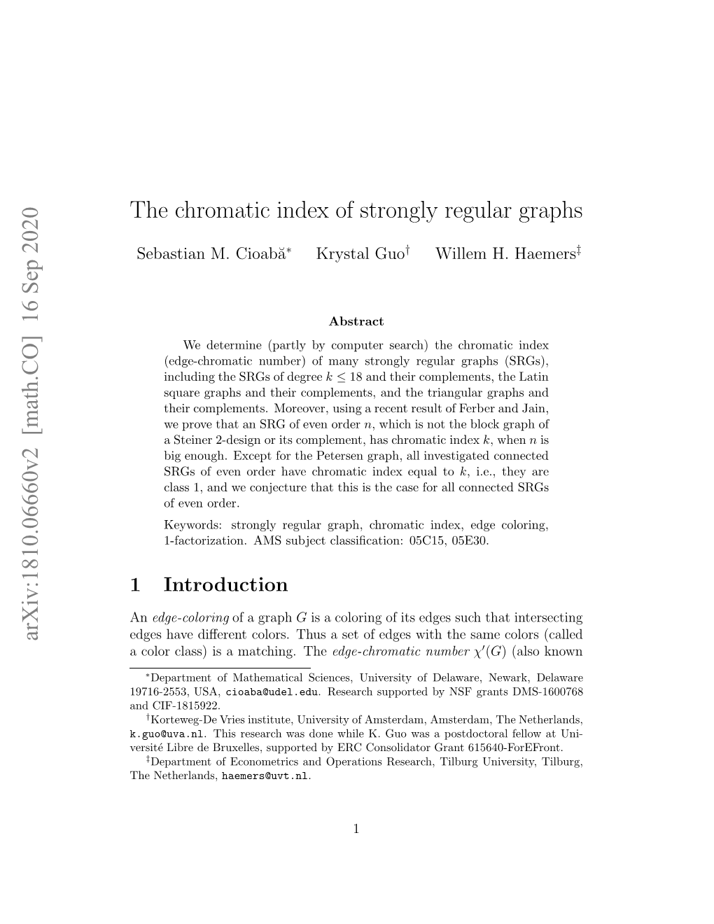 16 Sep 2020 the Chromatic Index of Strongly Regular Graphs