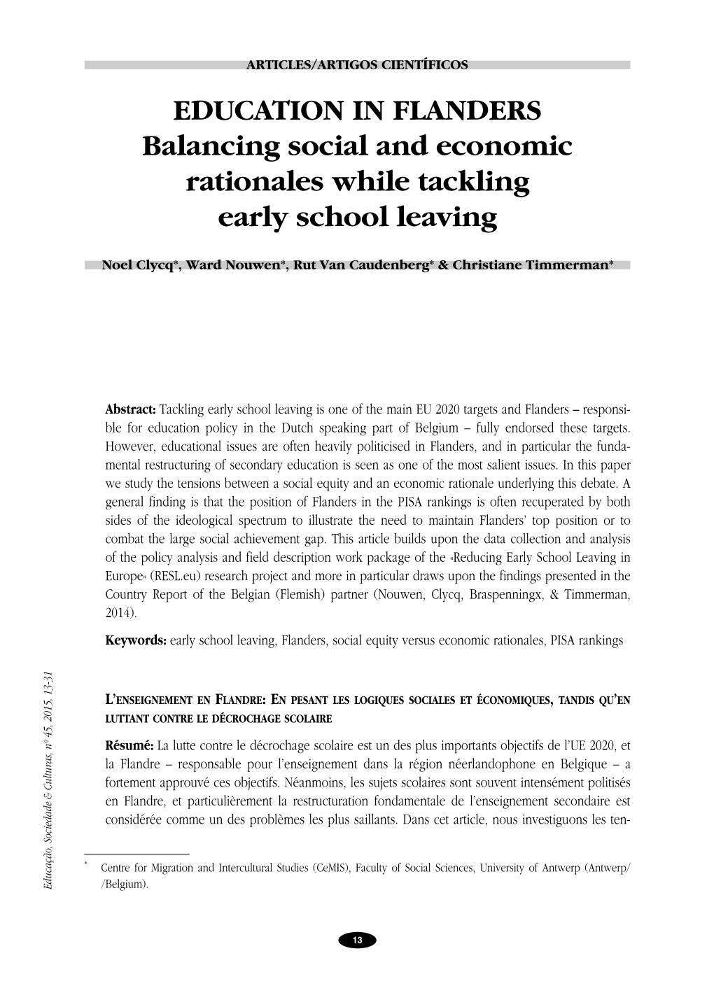 EDUCATION in FLANDERS Balancing Social and Economic Rationales While Tackling Early School Leaving