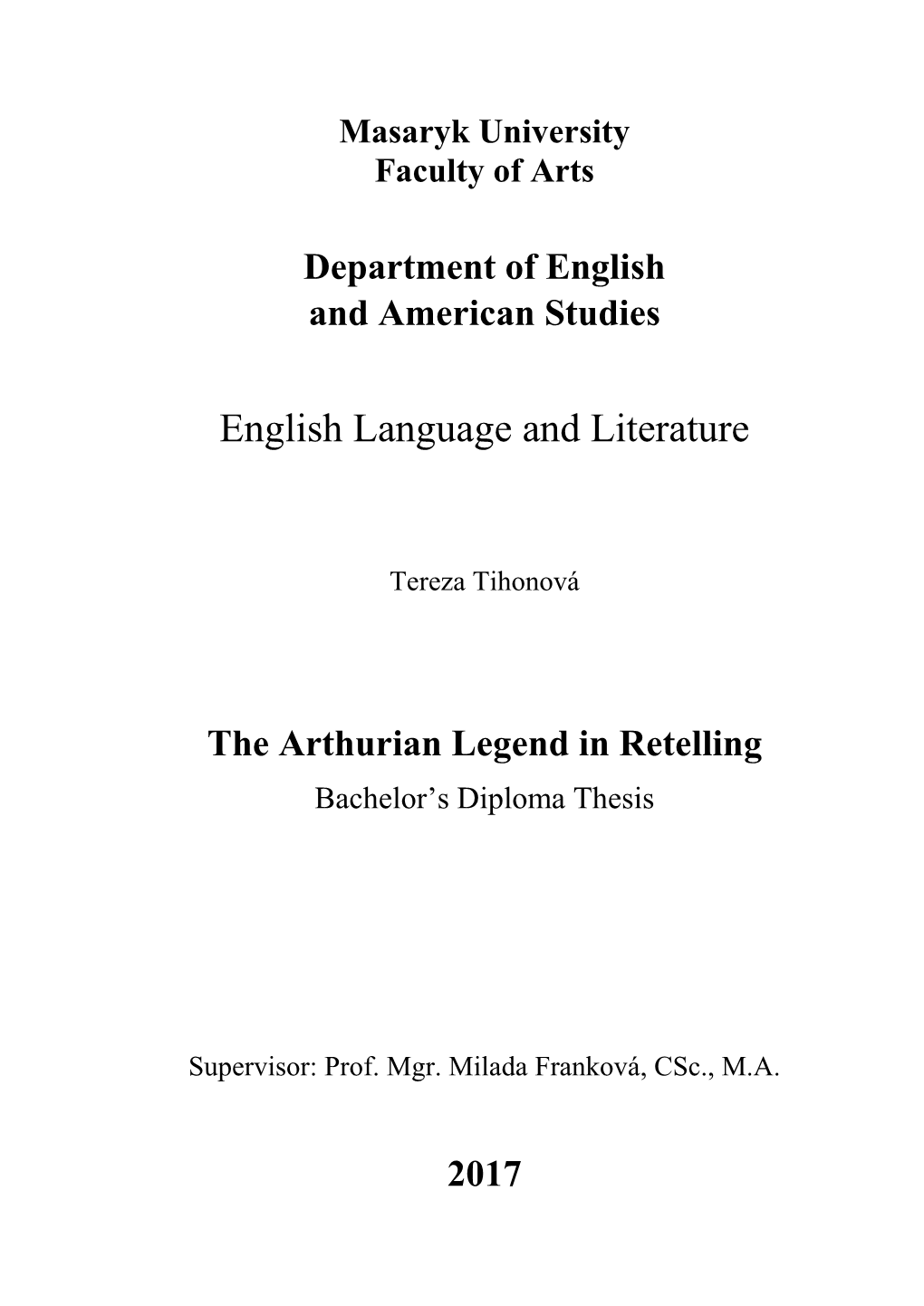 The Arthurian Legend in Retelling Bachelor’S Diploma Thesis