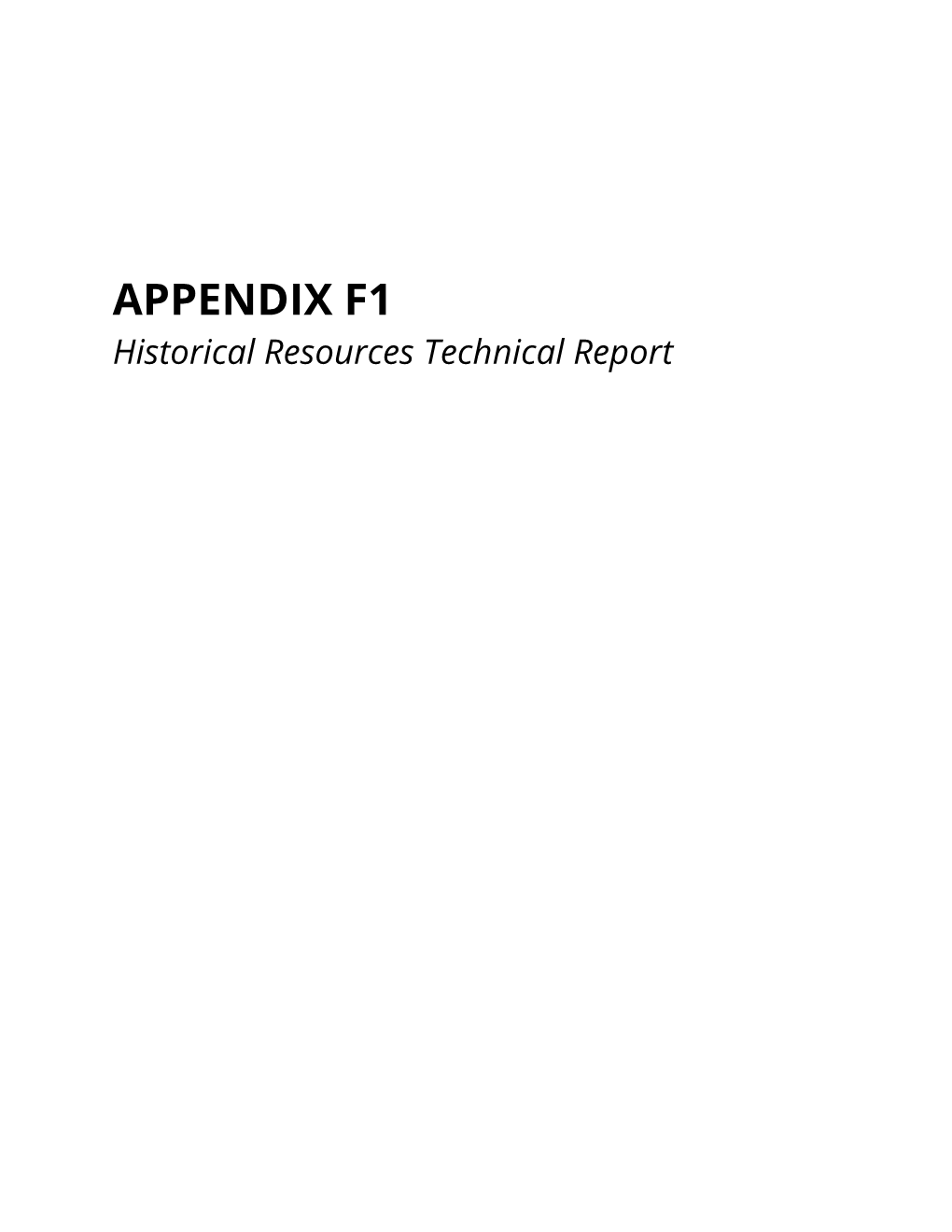 APPENDIX F1 Historical Resources Technical Report
