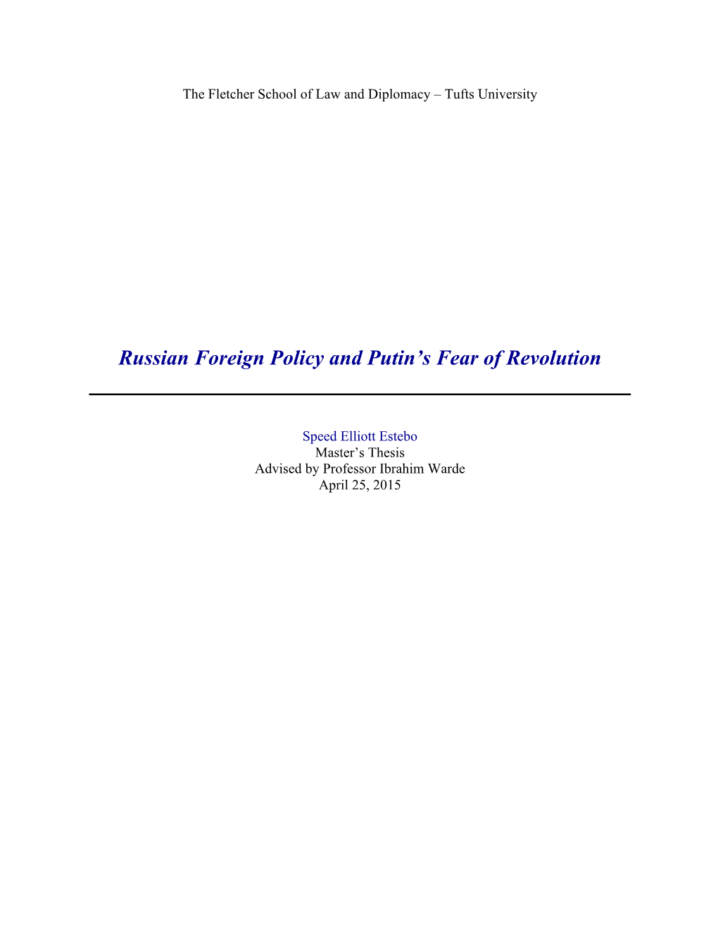 Russian Foreign Policy and Putin's Fear of Revolution