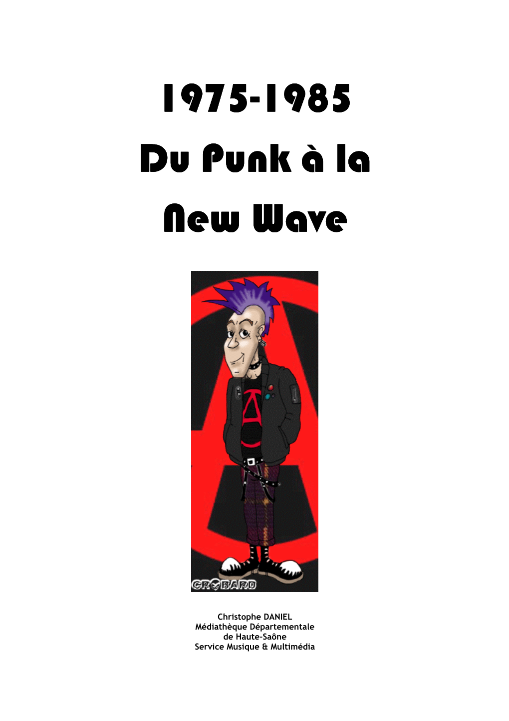 1975-1985 Du Punk a La New Wave
