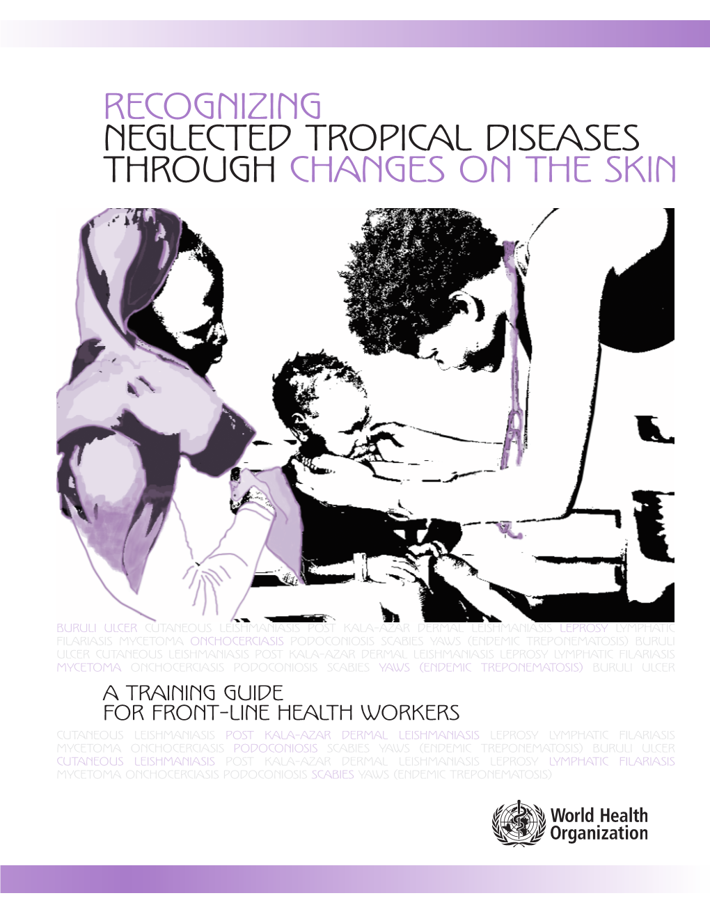 Neglected Tropical Diseases Through Changes on the Skin