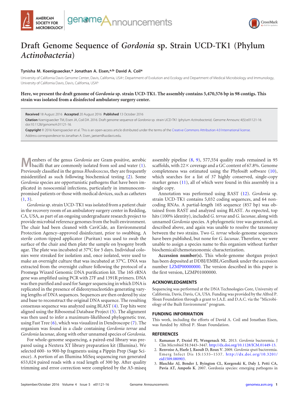 Draft Genome Sequence of Gordonia Sp. Strain UCD-TK1 (Phylum Actinobacteria)