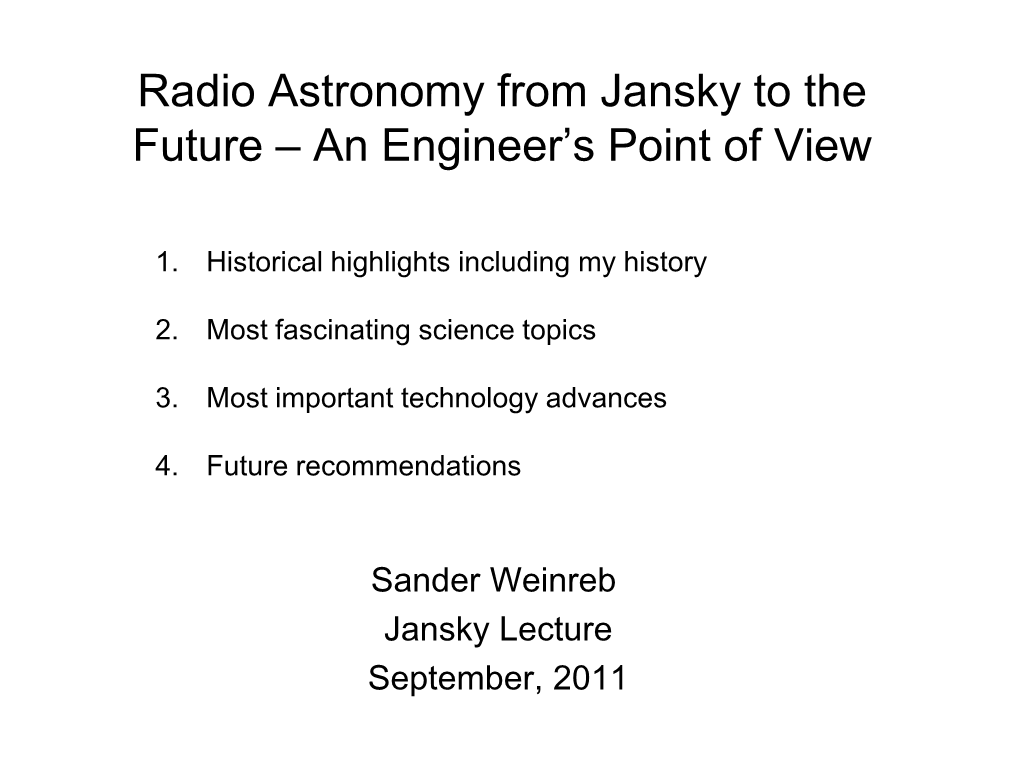 Radio Astronomy from Jansky to the Future – an Engineer's Point of View