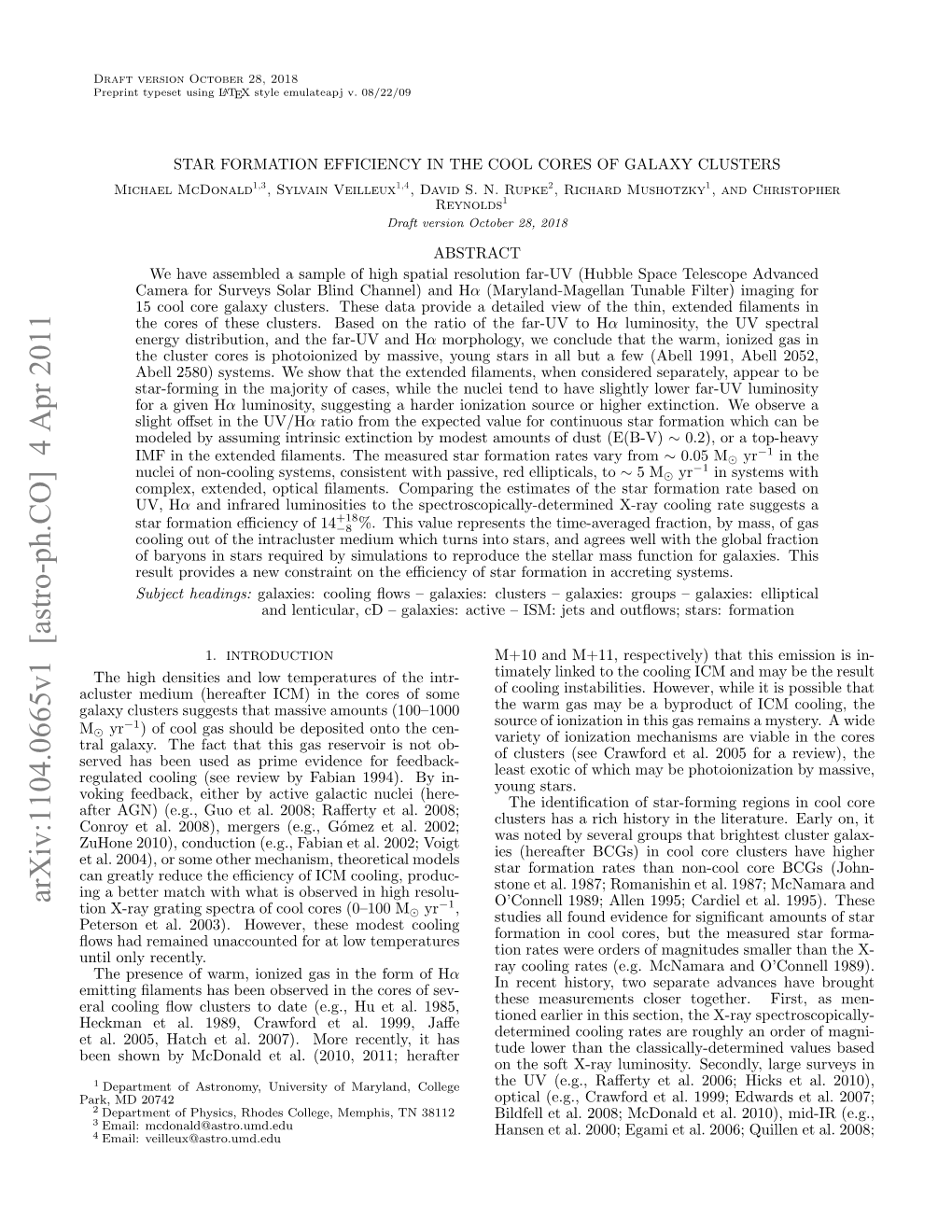 STAR FORMATION EFFICIENCY in the COOL CORES of GALAXY CLUSTERS Michael Mcdonald1,3, Sylvain Veilleux1,4, David S