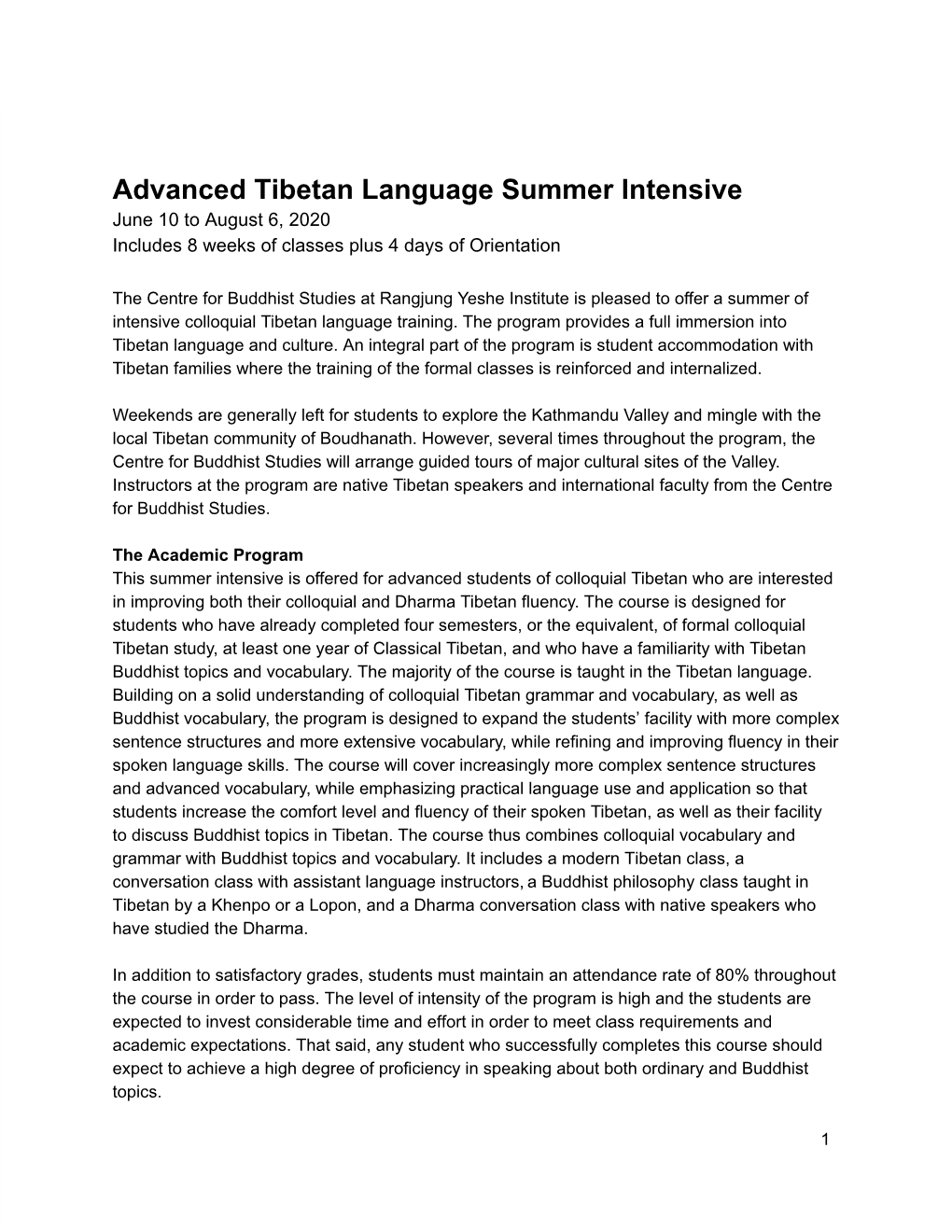 Advanced Tibetan Language Summer Intensive June 10 to August 6, 2020 Includes 8 Weeks of Classes Plus 4 Days of Orientation