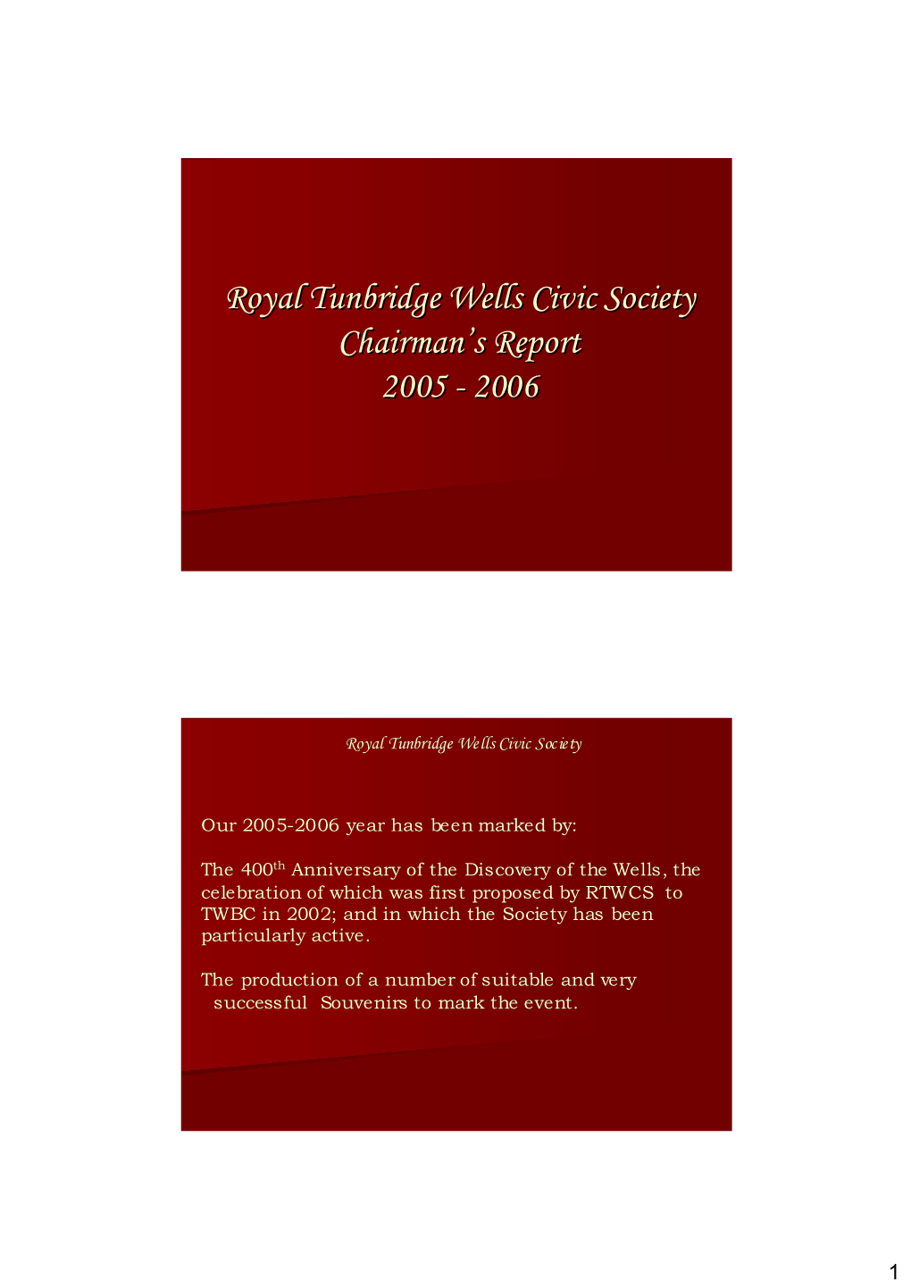 Royal Tunbridge Wells Civic Society Chairman's Report 2005