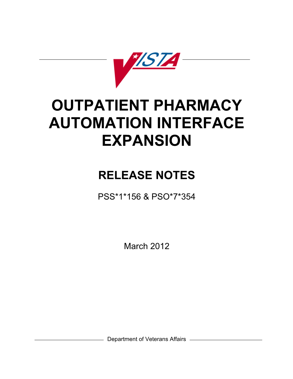 Department of Veterans Affairs Outpatient Pharmacy Automation Interface Expansion Release Notes s1