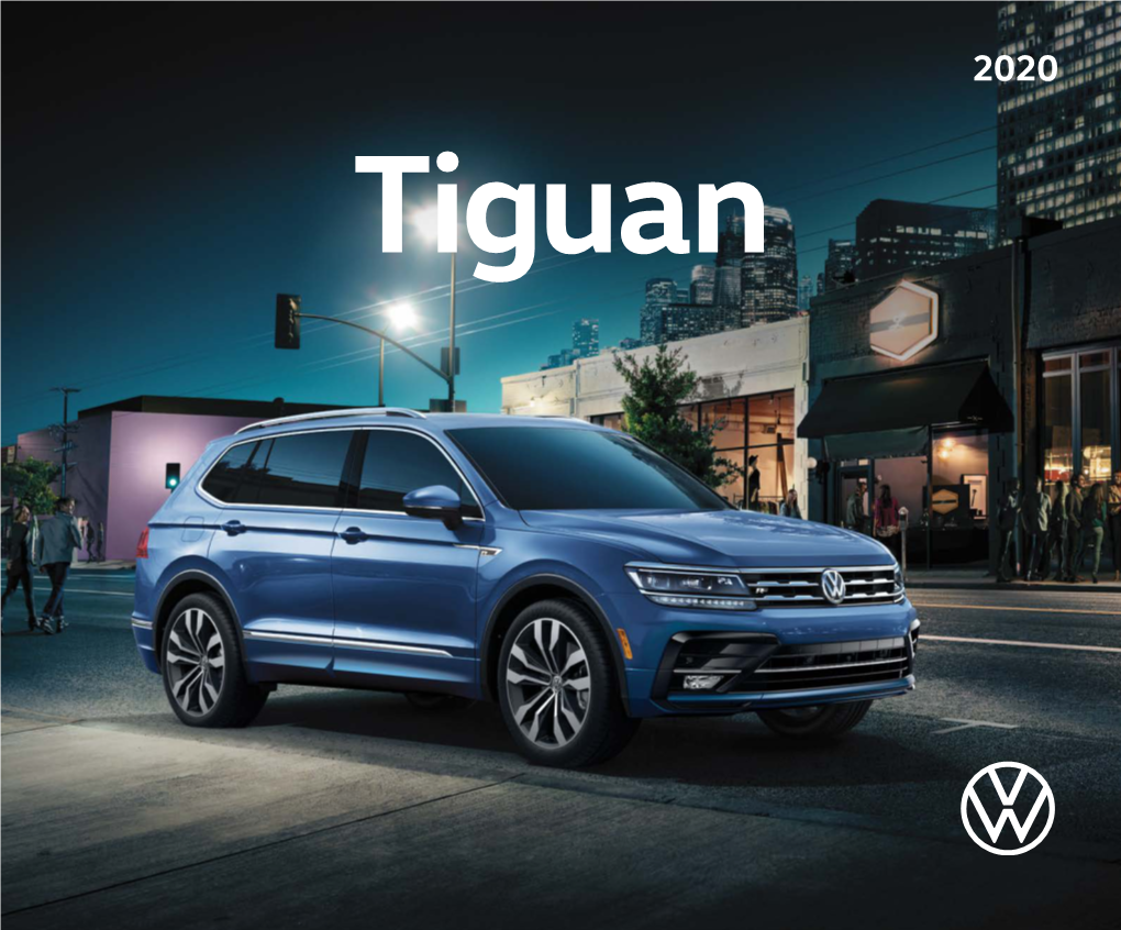 Tiguan an SUV with Everything You Want, for Everything You’Ll Do