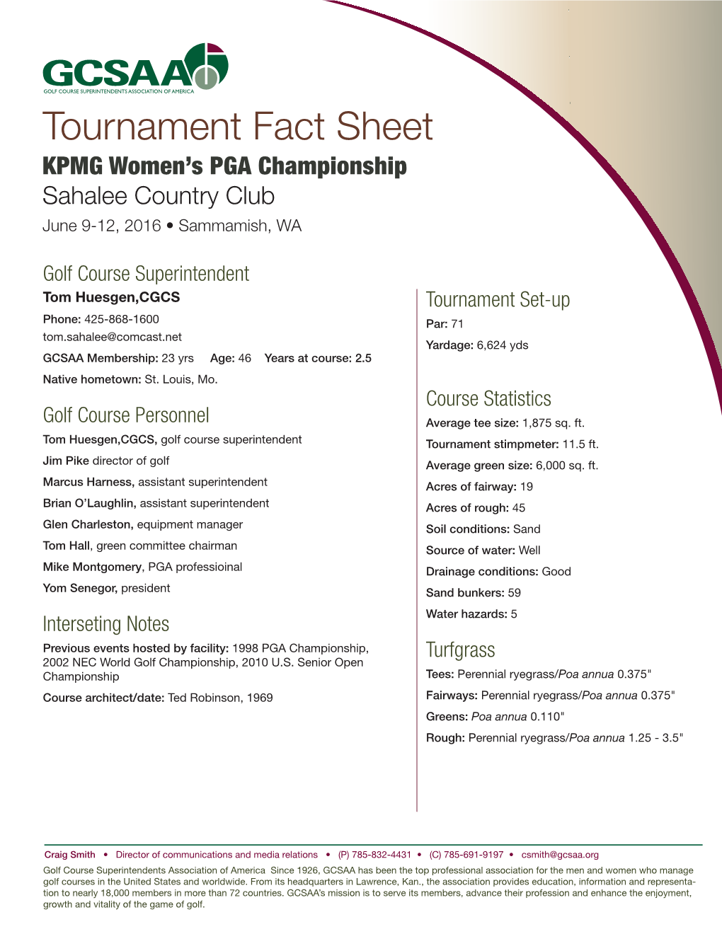 Tournament Fact Sheet KPMG Women’S PGA Championship Sahalee Country Club June 9-12, 2016 • Sammamish, WA