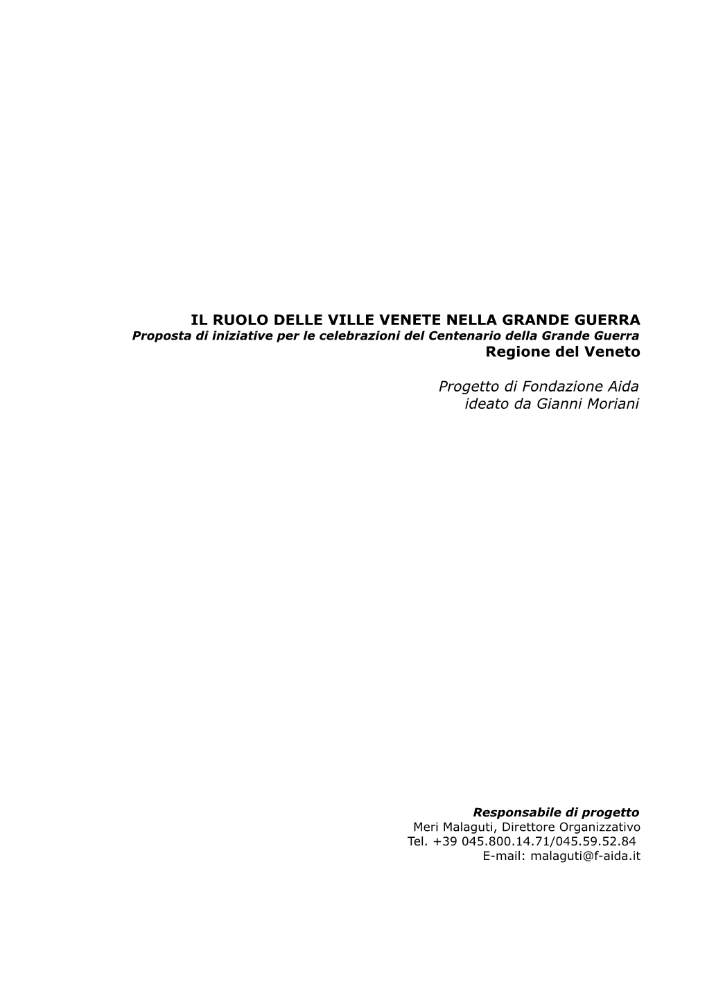 IL RUOLO DELLE VILLE VENETE NELLA GRANDE GUERRA Proposta Di Iniziative Per Le Celebrazioni Del Centenario Della Grande Guerra Regione Del Veneto