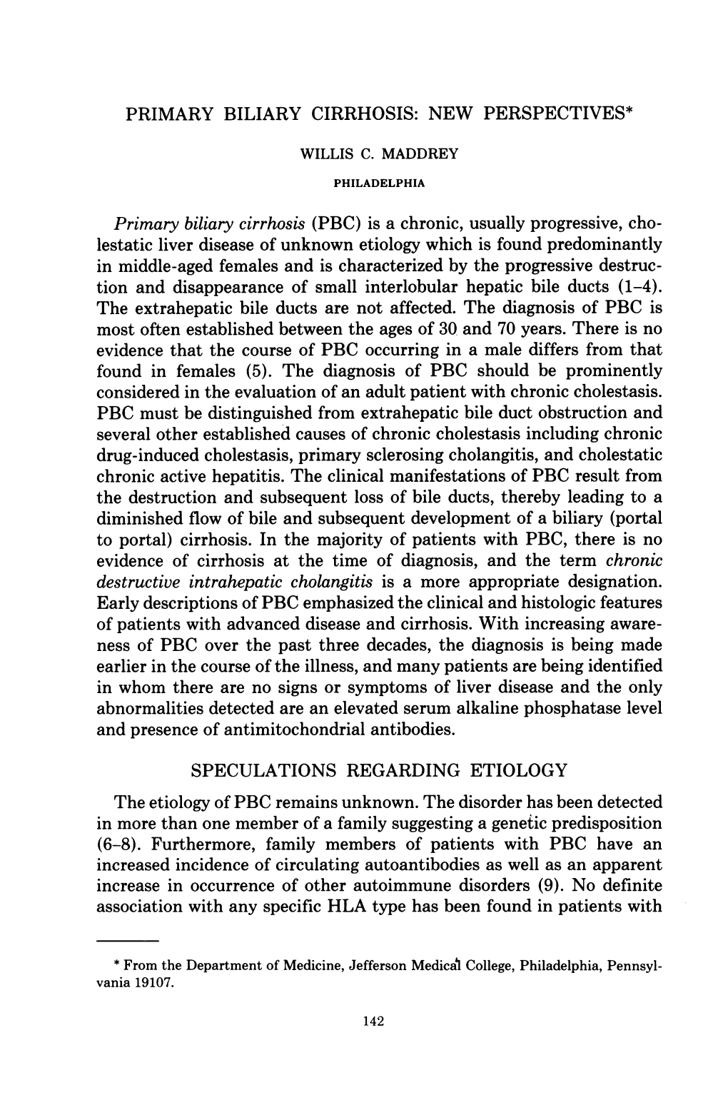 Diminished Flow of Bile and Subsequent Development of a Biliary (Portal to Portal) Cirrhosis