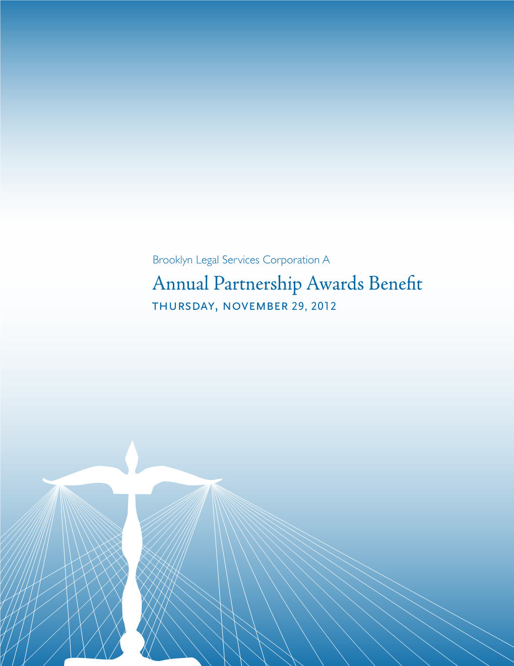 Annual Partnership Awards Benefit Thursday, November 29, 2012 Skadden, Arps, Slate, Meagher & Flom LLP