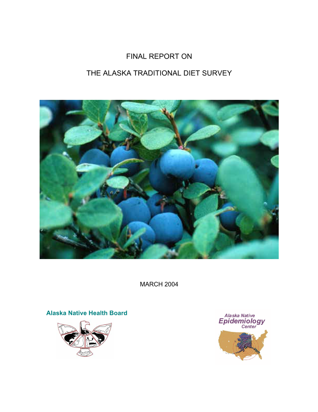 Final Report on the Alaska Traditional Diet Survey