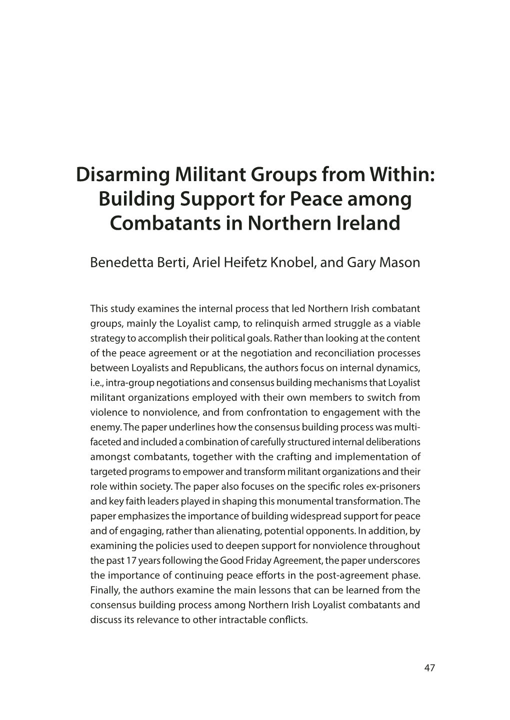 Disarming Militant Groups from Within: Building Support for Peace Among Combatants in Northern Ireland