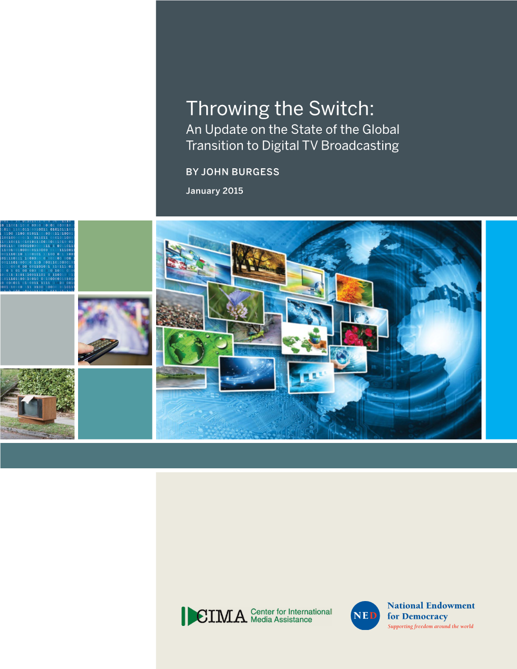 Throwing the Switch: an Update on the State of the Global Transition to Digital TV Broadcasting