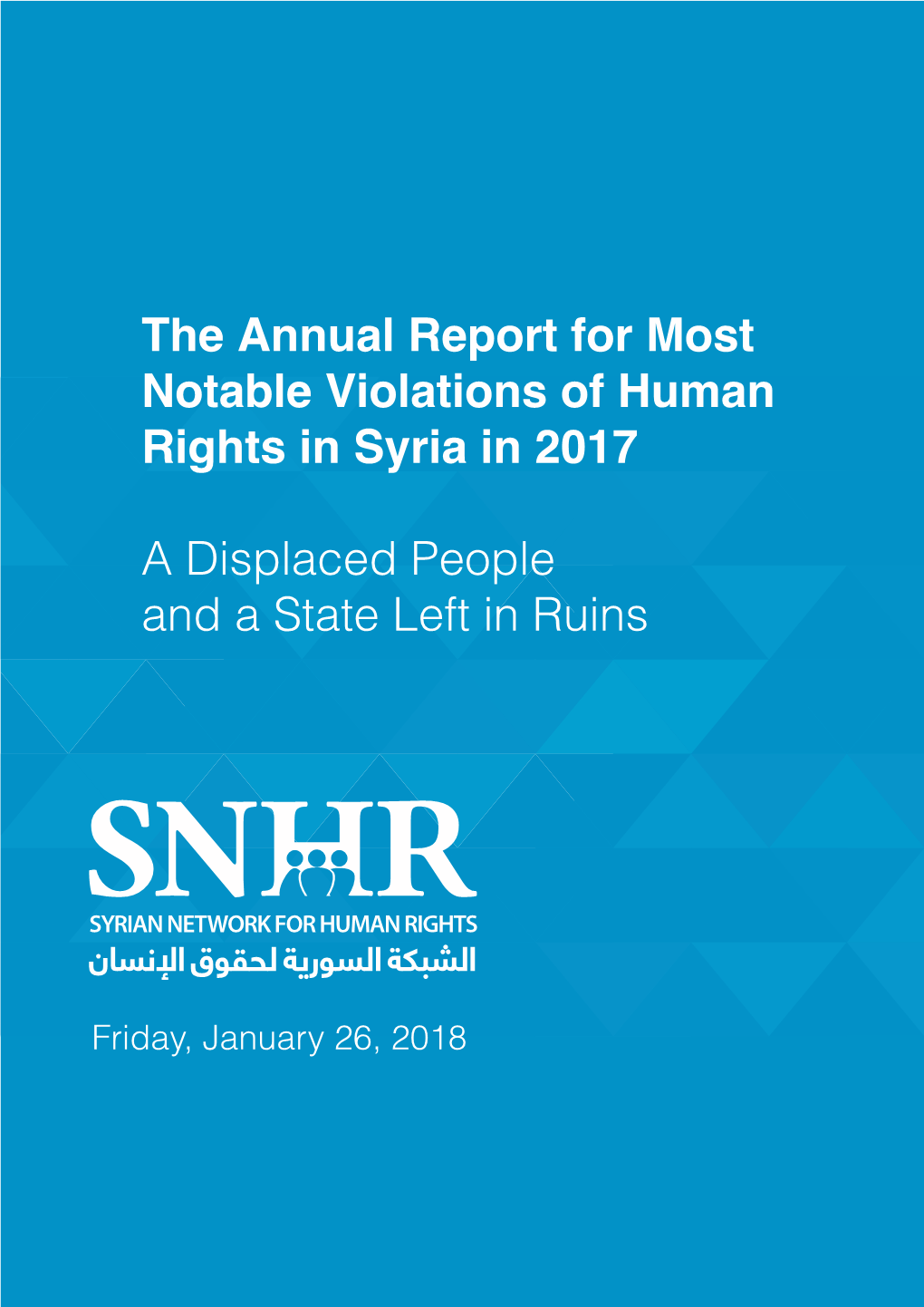 The Annual Report for Most Notable Violations of Human Rights in Syria in 2017