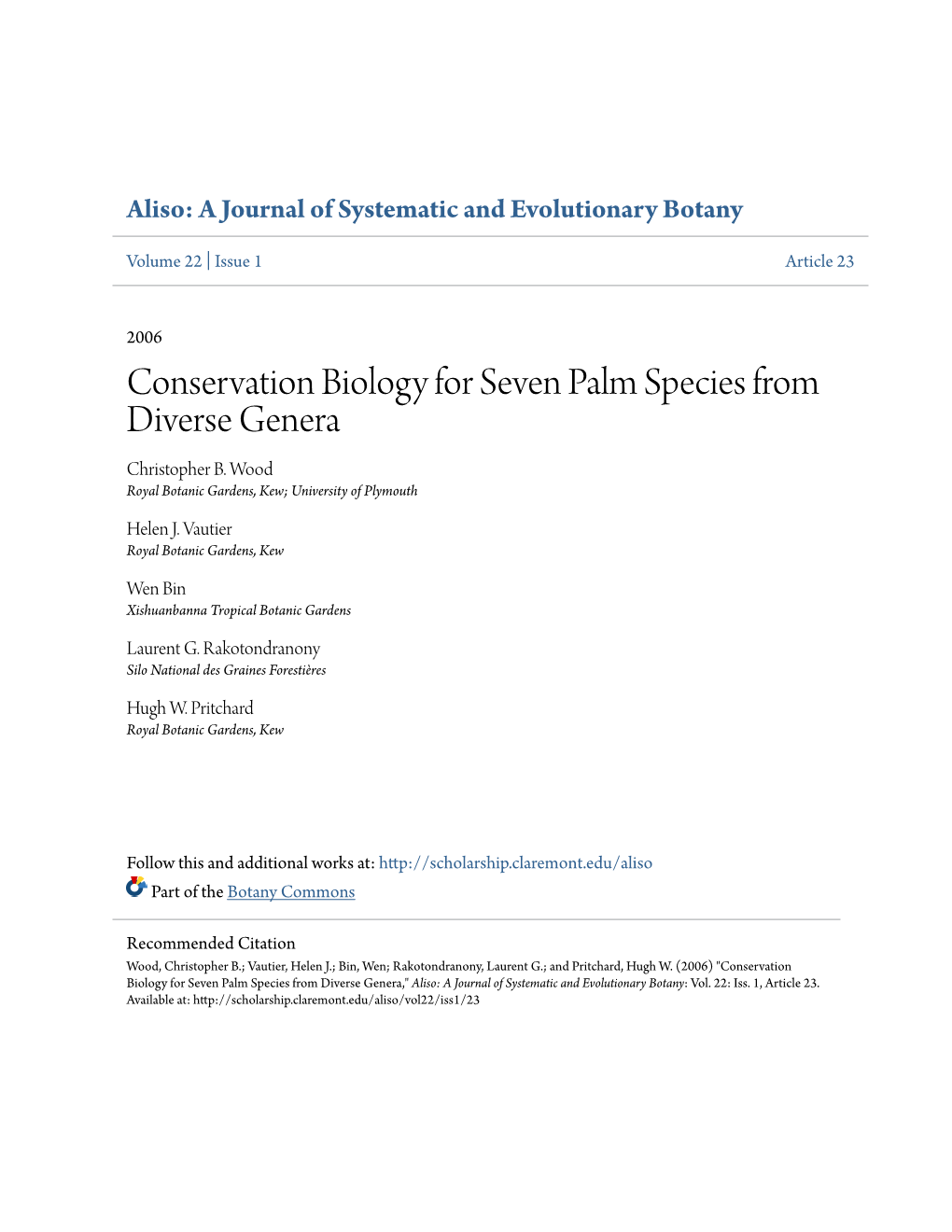 Conservation Biology for Seven Palm Species from Diverse Genera Christopher B