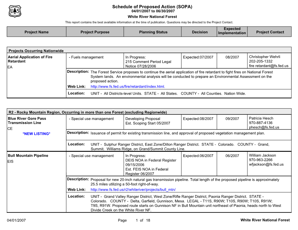 Schedule of Proposed Action (SOPA) 04/01/2007 to 06/30/2007 White River National Forest This Report Contains the Best Available Information at the Time of Publication