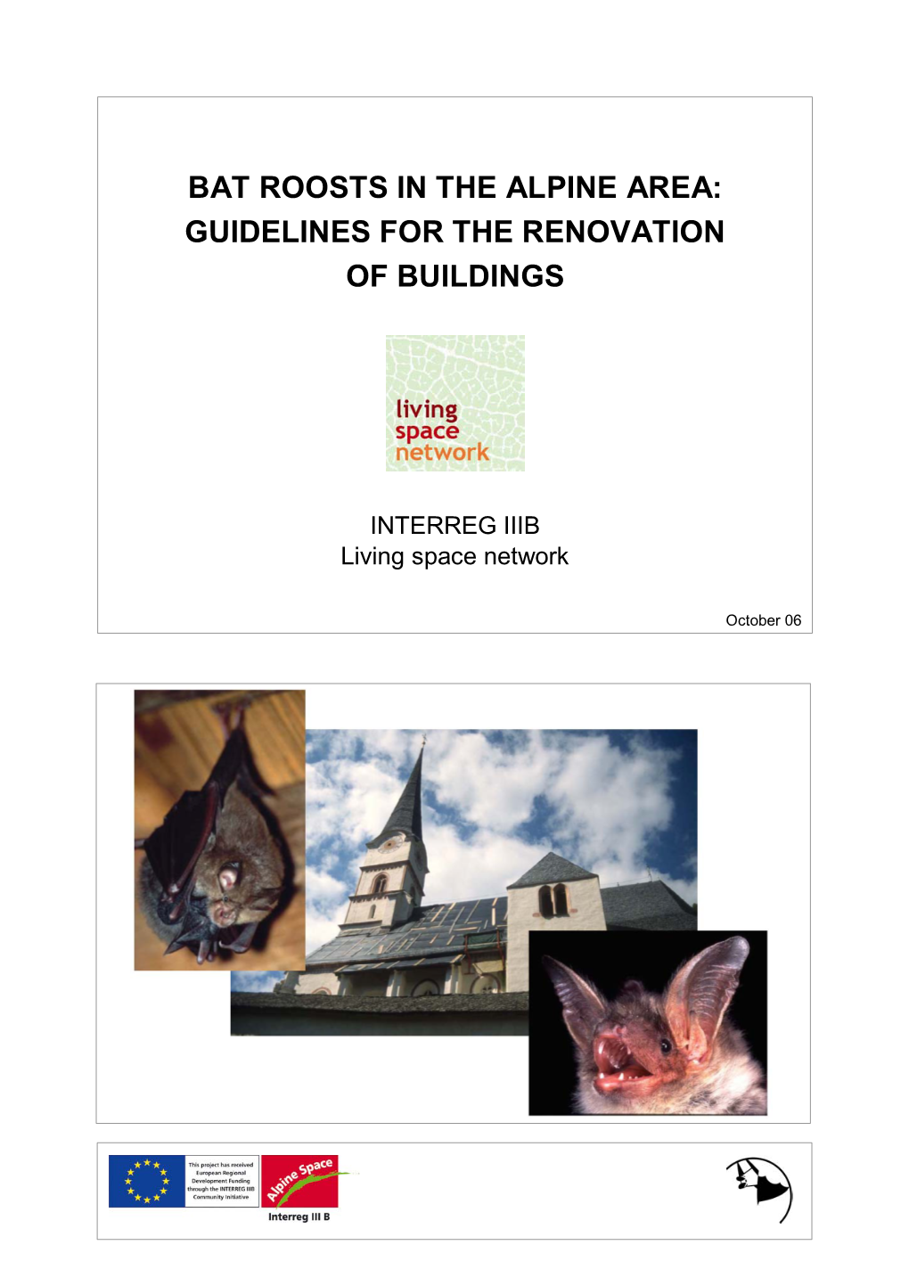 Bat Roosts in the Alpine Area: Guidelines for the Renovation of Buildings