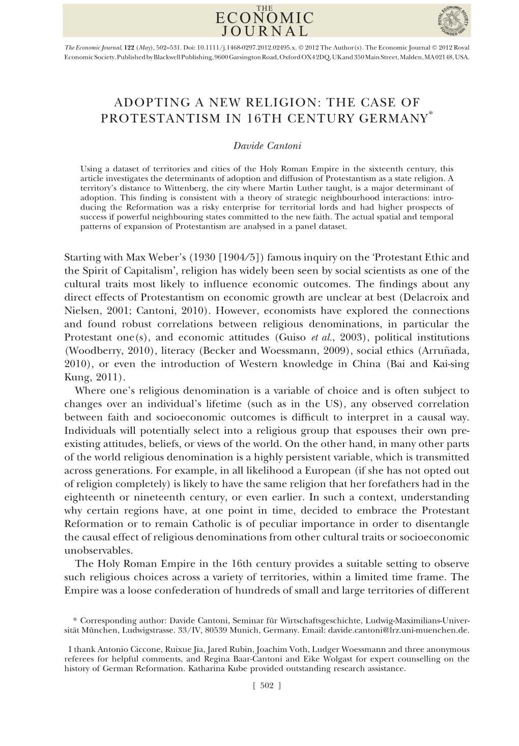 Adopting a New Religion: the Case of Protestantism in 16Th Century Germany*