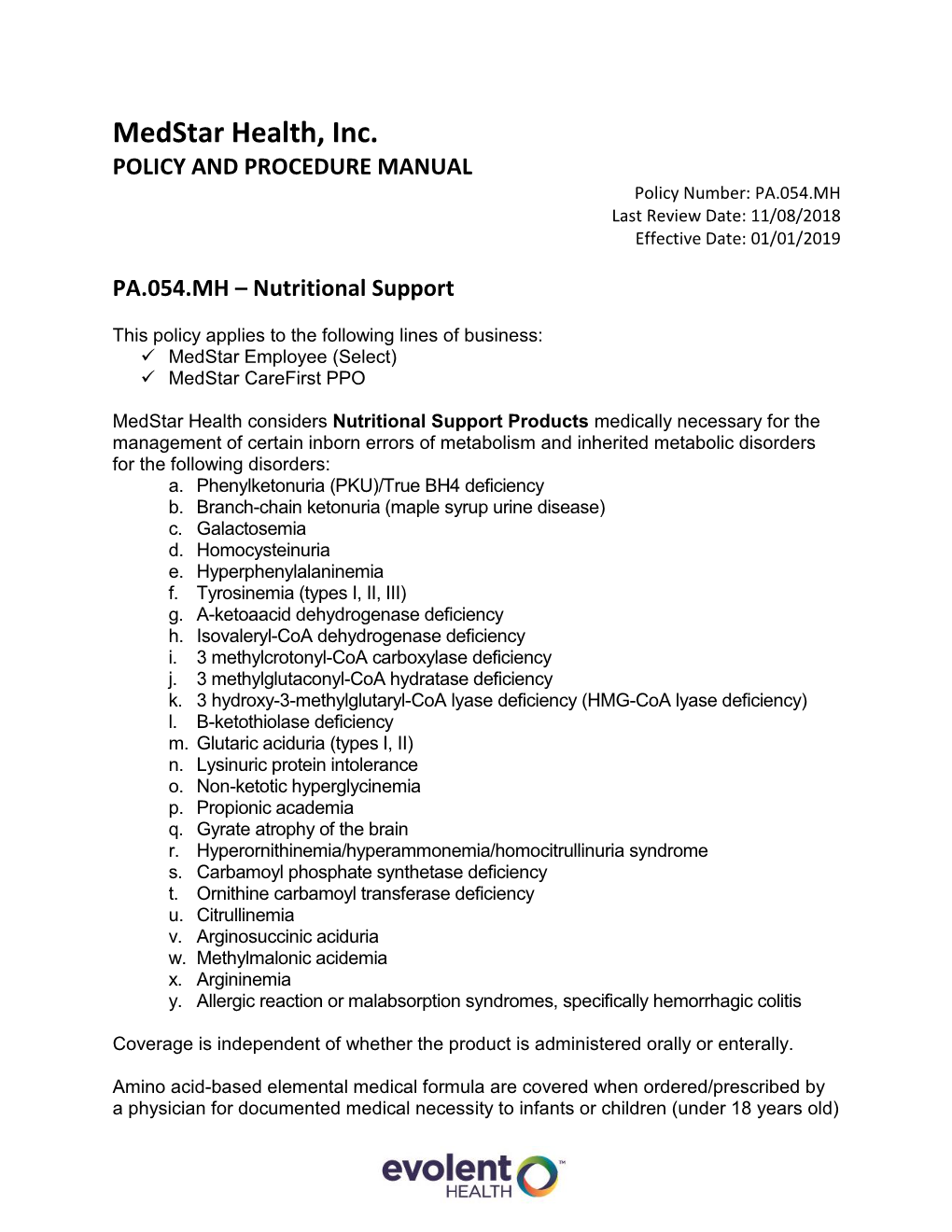 Medstar Health, Inc. POLICY and PROCEDURE MANUAL Policy Number: PA.054.MH Last Review Date: 11/08/2018 Effective Date: 01/01/2019