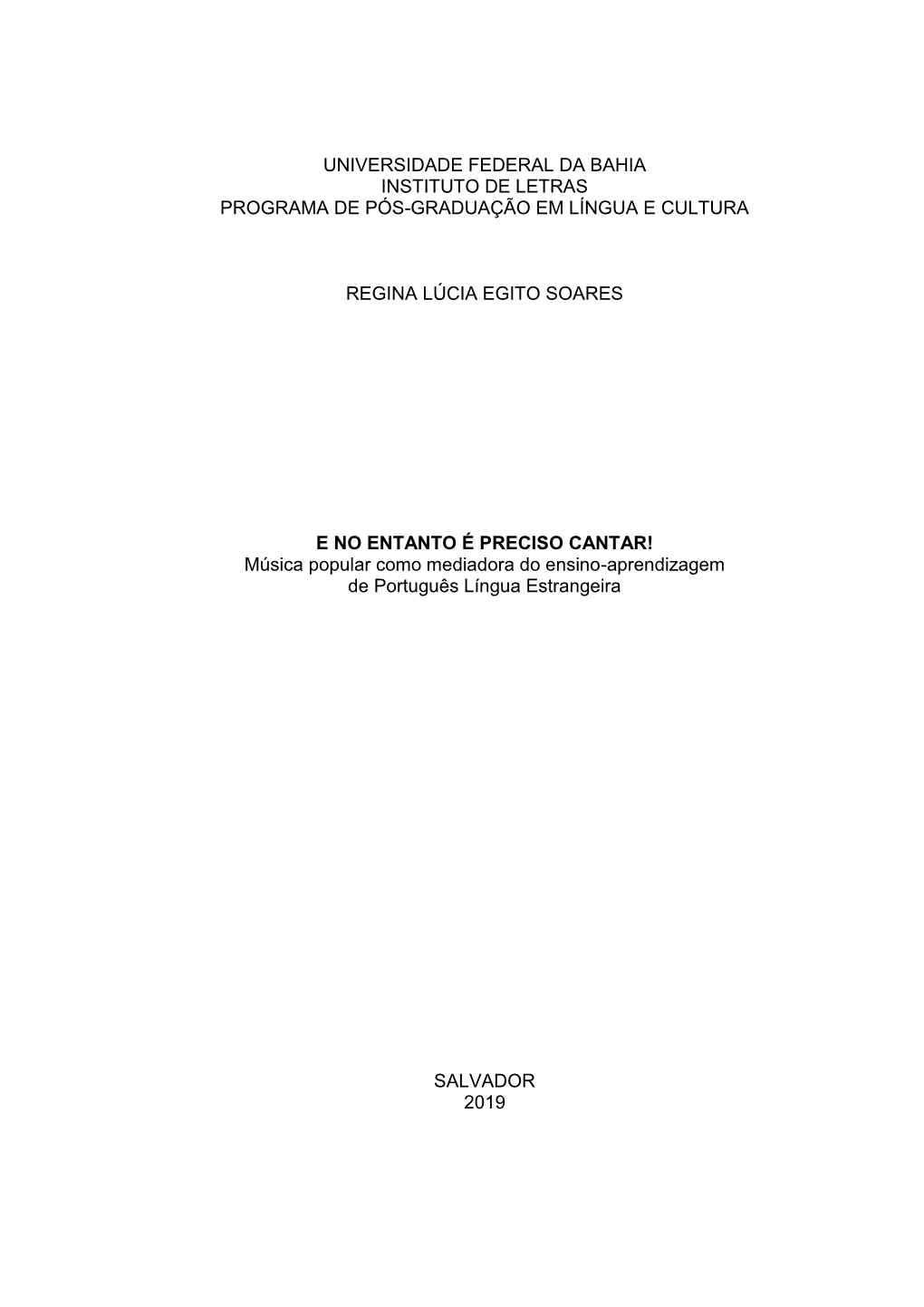 Universidade Federal Da Bahia Instituto De Letras Programa De Pós-Graduação Em Língua E Cultura