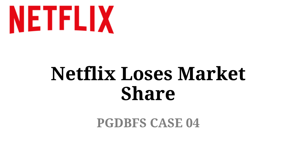 Netflix Loses Market Share